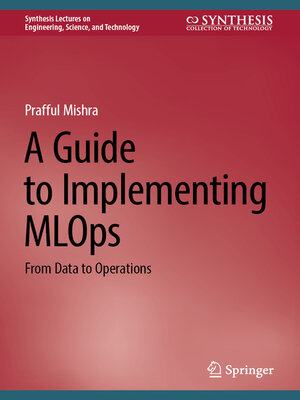 cover image of A Guide to Implementing MLOps